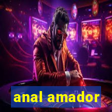 anal amador